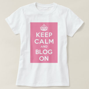 Camiseta Mantenha a calma e o blogue sobre