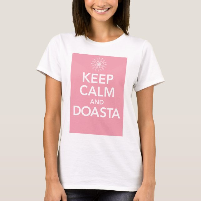 Camiseta MANTENHA A CALMA e o DOASTA (Frente)