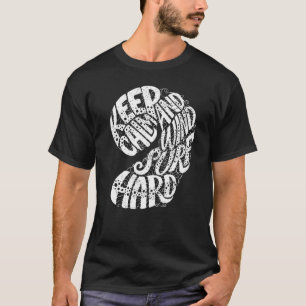 Camiseta Mantenha A Calma E O Duro De Surf De Vento Surfar