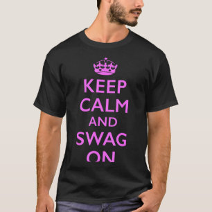 Camiseta Mantenha a Calma e o Estilo
