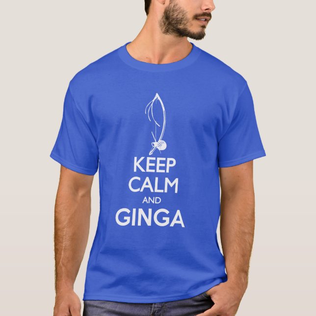 Camiseta Mantenha a calma e o Ginga (Frente)