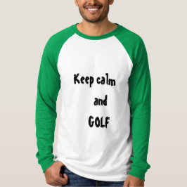 Camiseta Mantenha a calma e o GOLF Citação de T-shirt mascu