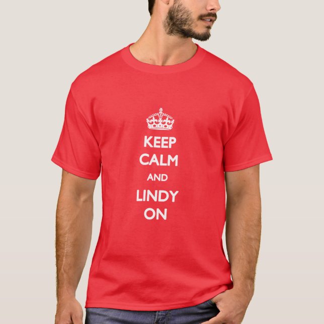Camiseta Mantenha a calma e o Lindy no t-shirt (Frente)