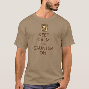Camiseta Mantenha a calma e o Saunter no t-shirt de Thoreau