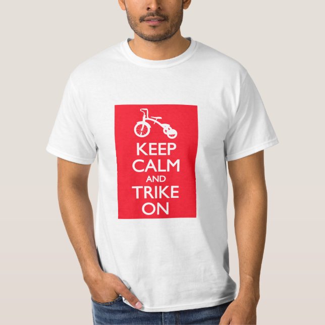Camiseta Mantenha a calma e o Trike sobre (Frente)