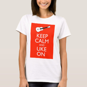 Camiseta Mantenha a calma e o Uke sobre!