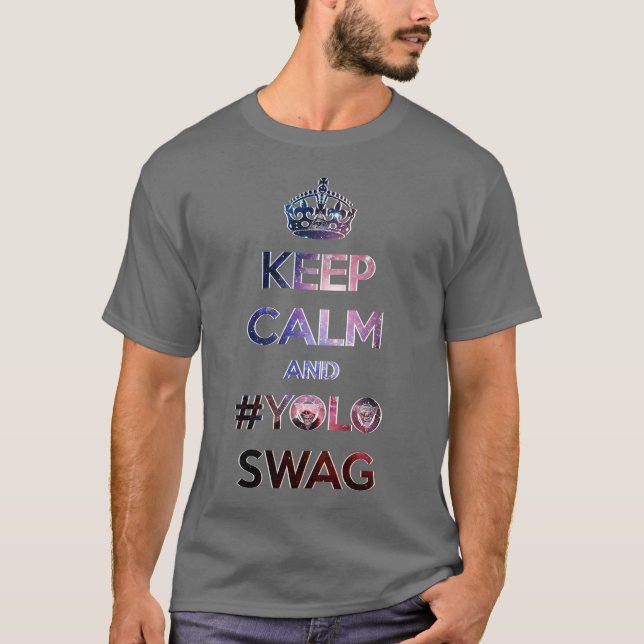 Camiseta Mantenha a calma e o #yoloswag (Frente)