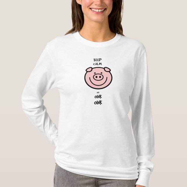 Camiseta Mantenha a calma e oink, oink! (Frente)