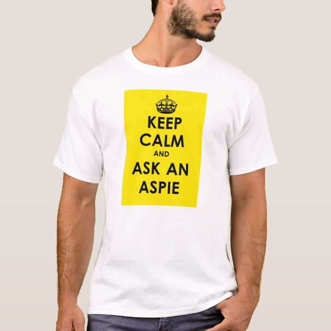 Camiseta Mantenha a calma e peça um Aspie - tx amarelo do (Frente)