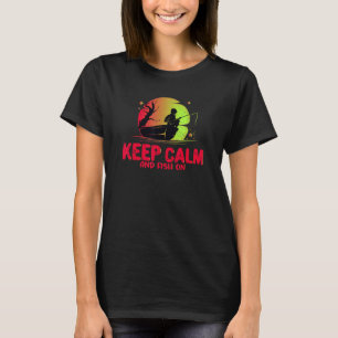 Camiseta Mantenha a Calma e Pesque - Engraçado Pescador de