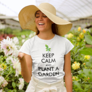 Camiseta Mantenha a calma e plante um jardim, jardinando mu