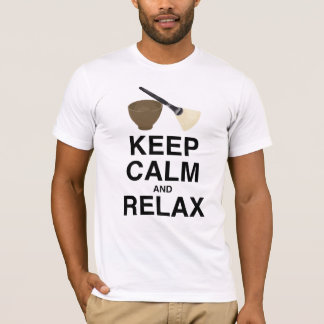 CAMISETA MANTENHA A CALMA E RELAXE!