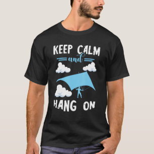 Camiseta Mantenha a Calma e Segure firme Asa Delta Voando A