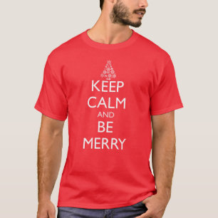 CAMISETA MANTENHA A CALMA E SEJA FELIZ