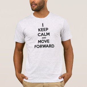 CAMISETA MANTENHA A CALMA E SIGA EM FRENTE