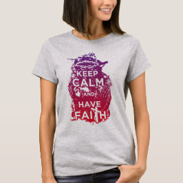 Camiseta mantenha a calma e tenha fé