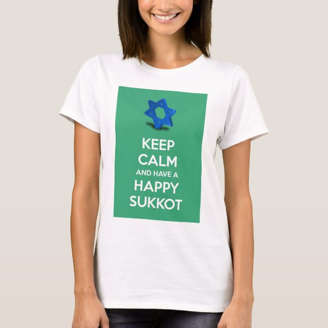 Camiseta Mantenha a calma e tenha um Sukkot feliz (Frente)