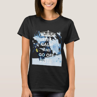 Camiseta Mantenha a calma e vá fora do esqui das mulheres