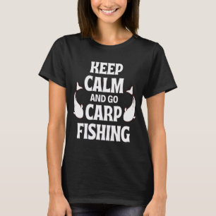 Camiseta Mantenha a Calma e Vá Pescar Carpa - Dito Divertid