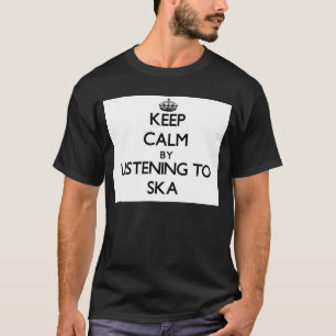 Camiseta Mantenha a calma escutando SKA