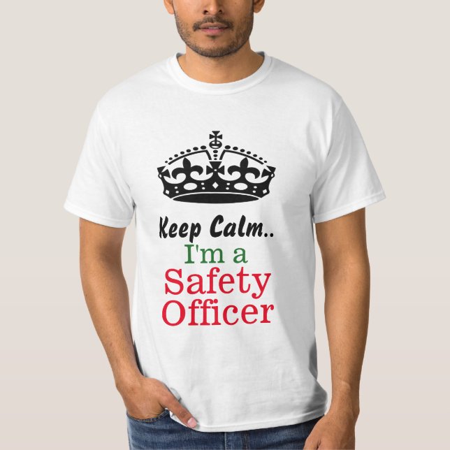 Camiseta Mantenha a calma. Eu sou um oficial de segurança (Frente)
