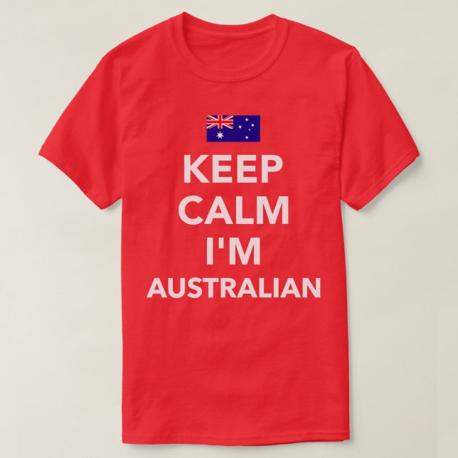 Camiseta Mantenha a calma Im australiano (Frente do Design)