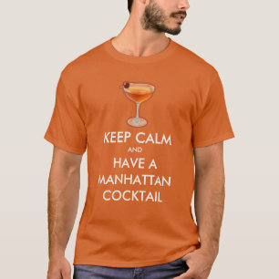 Camiseta Mantenha a Calma - Manhattan Cocktail