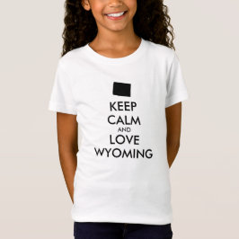 Camiseta Mantenha a calma personalizável e ame WYOMING
