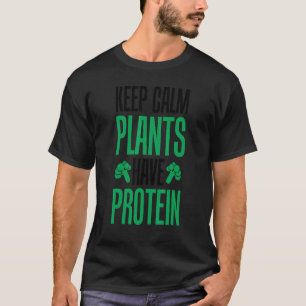 Camiseta Mantenha a Calma Plantas Têm Proteína Design Vegan