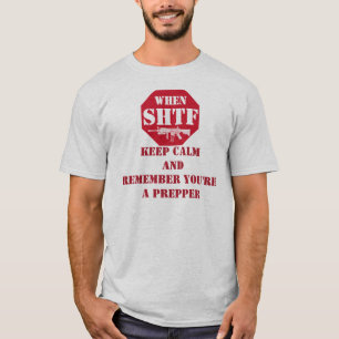 Camiseta Mantenha a calma que você é um prepper!!