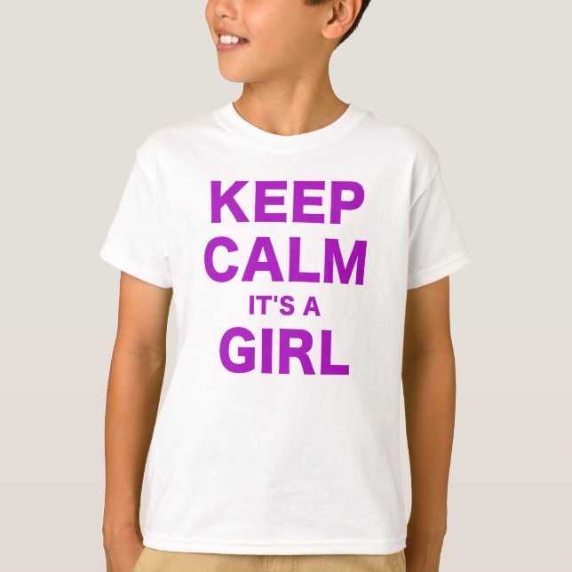 Camiseta Mantenha a calma sua uma menina (Frente)