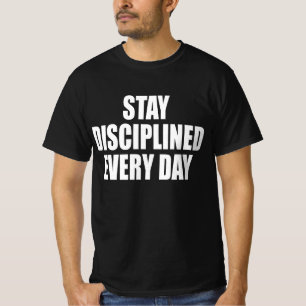 Camiseta Mantenha a Disciplina Todos os Dias