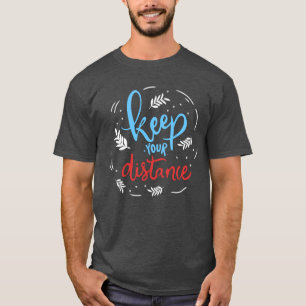 Camiseta Mantenha a distância