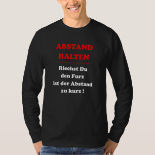 Camiseta Mantenha A Distância Se Você Cheirar A Distância