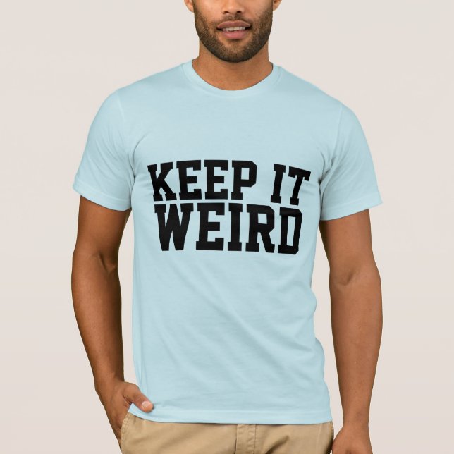 CAMISETA MANTENHA-A ESTRANHA. (Frente)