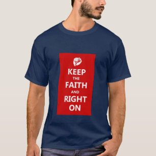 Camiseta Mantenha a fé e o direito sobre
