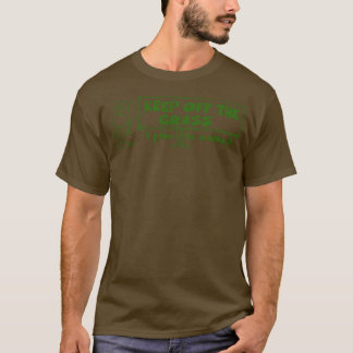 Camiseta Mantenha A Grama Que Planejo Fumar.