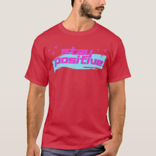 Camiseta Mantenha a motivação I positiva 1424