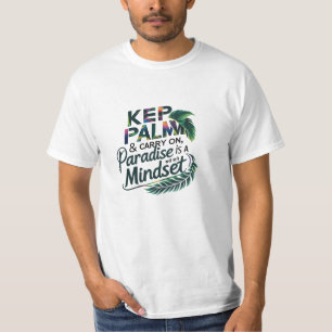 Camiseta Mantenha a Palma & Continue – Paraíso é uma Mental