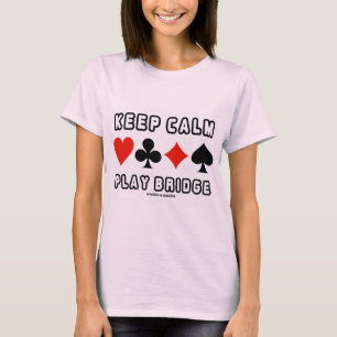 Camiseta Mantenha a ponte calma do jogo (quatro ternos do