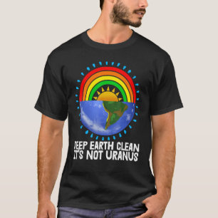 Camiseta Mantenha a Terra limpa Não é o ambiente urbano Ter