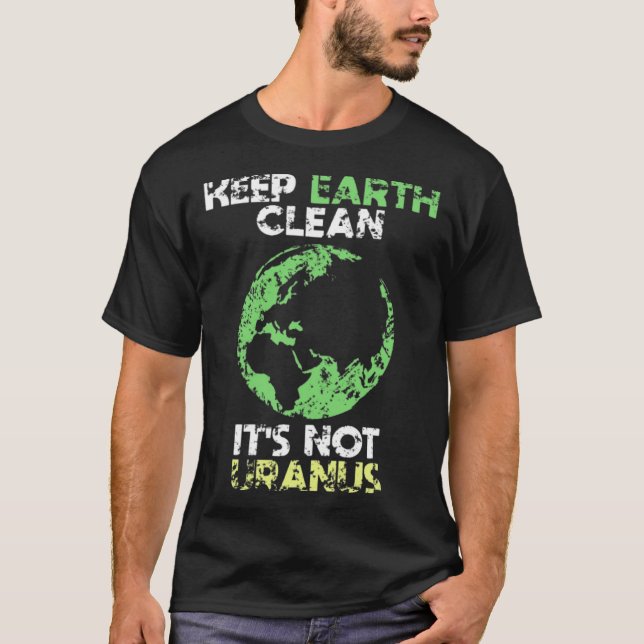 Camiseta Mantenha a Terra limpa Não é Urano (Frente)