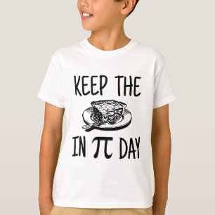 Camiseta Mantenha a torta no dia do Pi