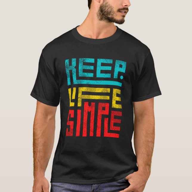 Camiseta Mantenha a vida simples (Frente)