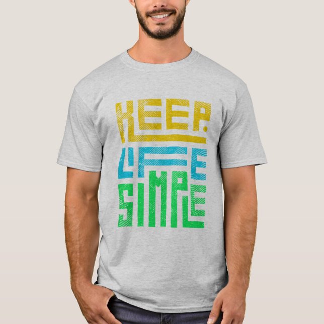 Camiseta Mantenha a vida simples (Frente)