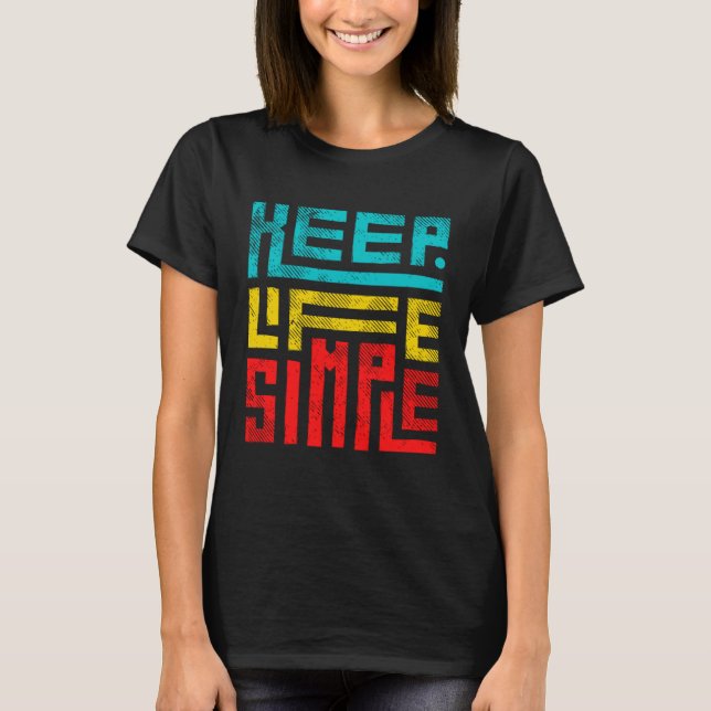 Camiseta Mantenha a Vida Simples (Frente)