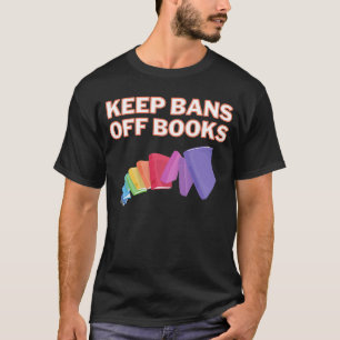 Camiseta Mantenha as proibições do livro proibindo leitores