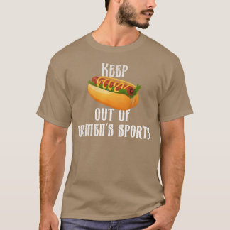 Camiseta Mantenha cachorro-quente fora dos esportes feminin