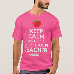 Camiseta Mantenha Calma, Deixe O Professor Do Jardim De Inf