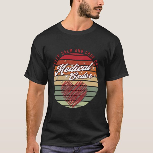 Camiseta Mantenha Calma E Código No Codificador Médico (Frente)